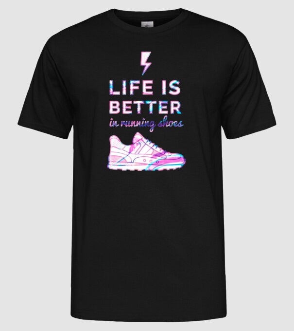 Life is better running shoes HOLO model negru pe tricou