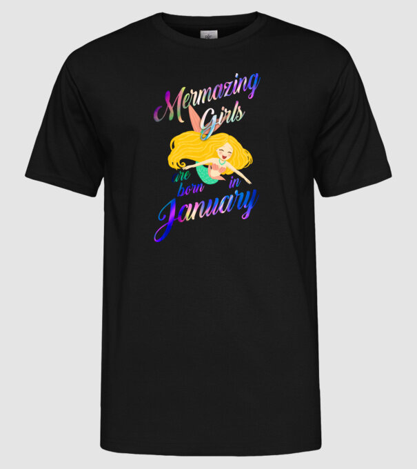 Mermazing girls are born january model negru pe tricou