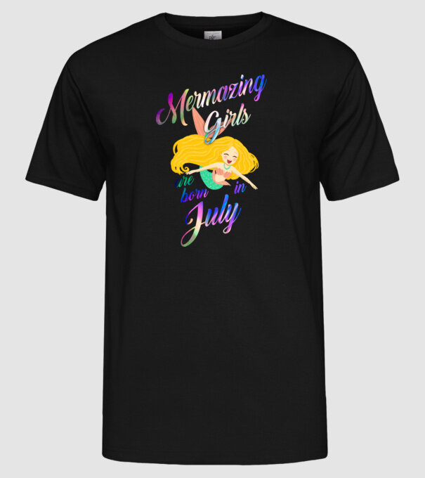 Mermazing girls are born july model negru pe tricou