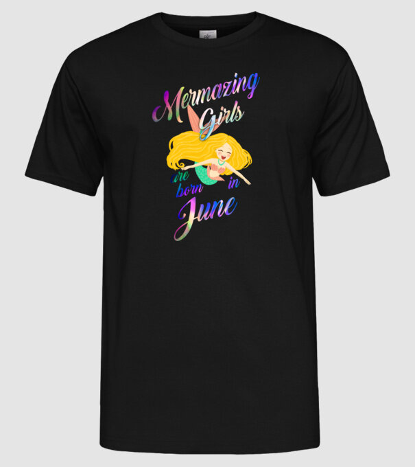 Mermazing girls are born june model negru pe tricou