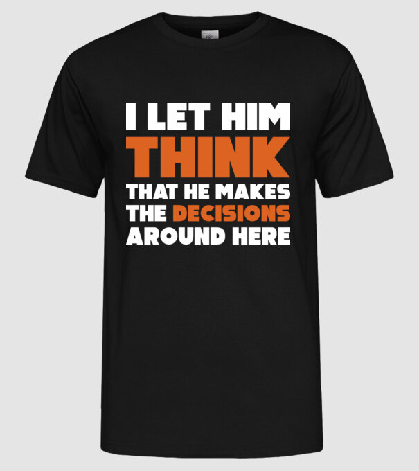 Motiv cuplu I let him think model negru pe tricou
