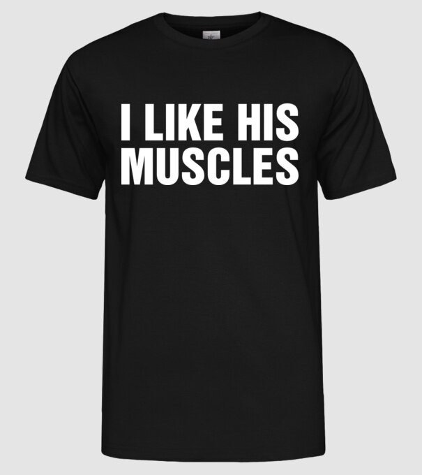 Motiv cuplu I like his muscles model negru pe tricou