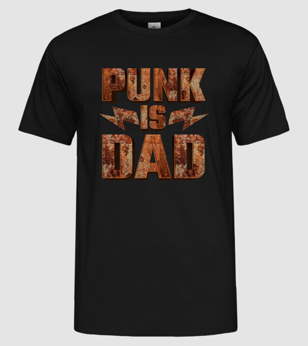 PUNK IS DAD model negru pe tricou