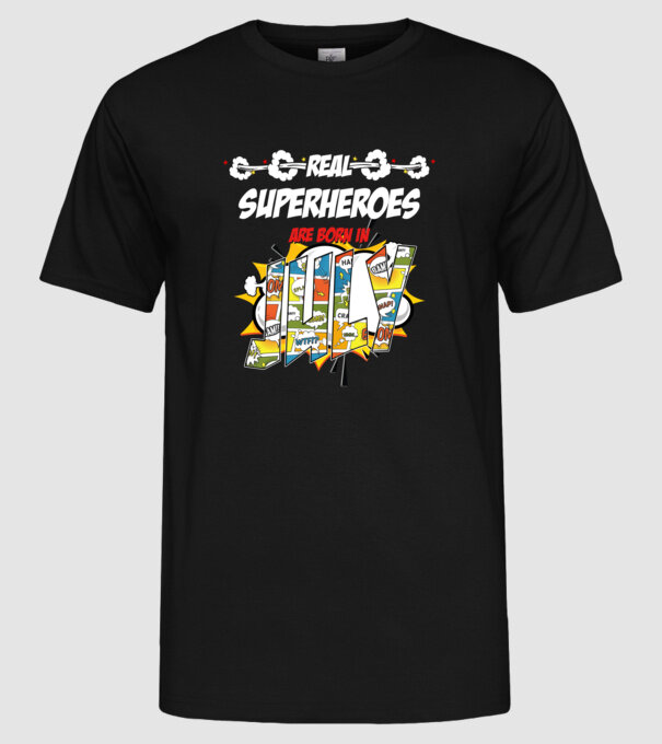 real superheroes are born in july model negru pe tricou