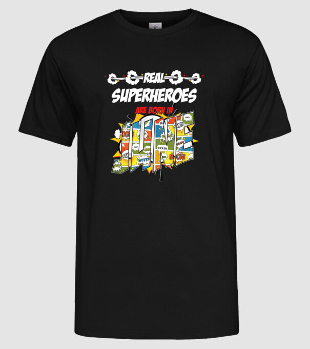 real superheroes are born in june model negru pe tricou