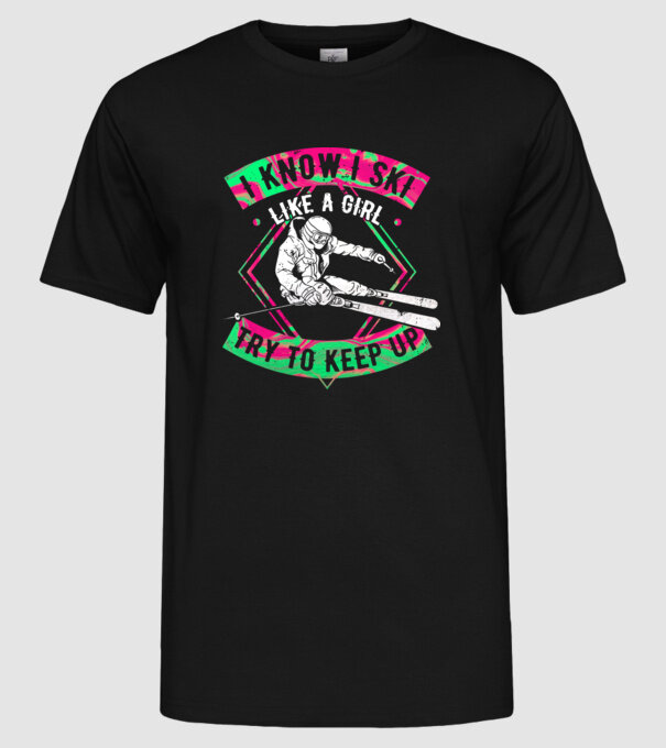 Skiing like a girl model negru pe tricou