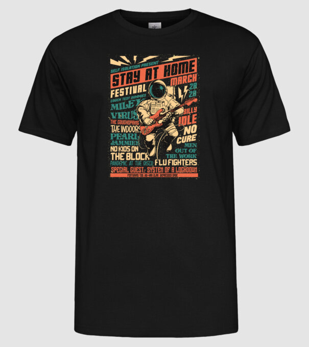 Stay at home festival model negru pe tricou