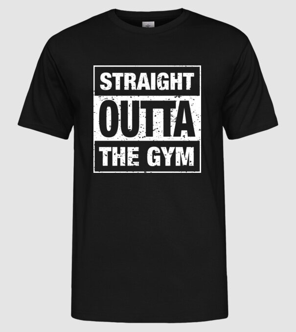 Straight outta gym model negru pe tricou
