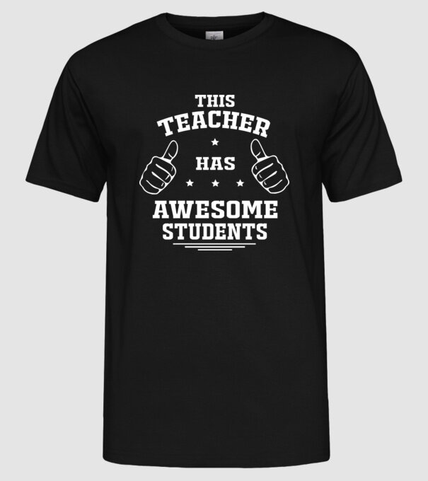 This teacher has awesome students model negru pe tricou