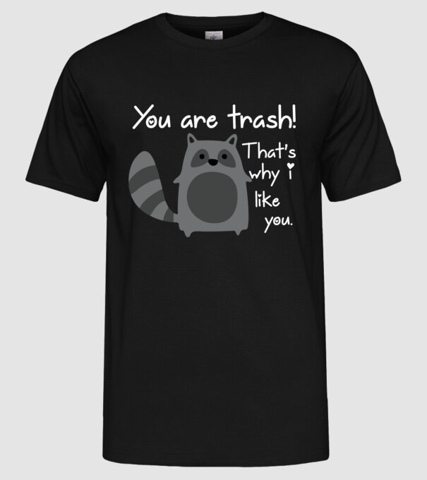 You are trash! model negru pe tricou