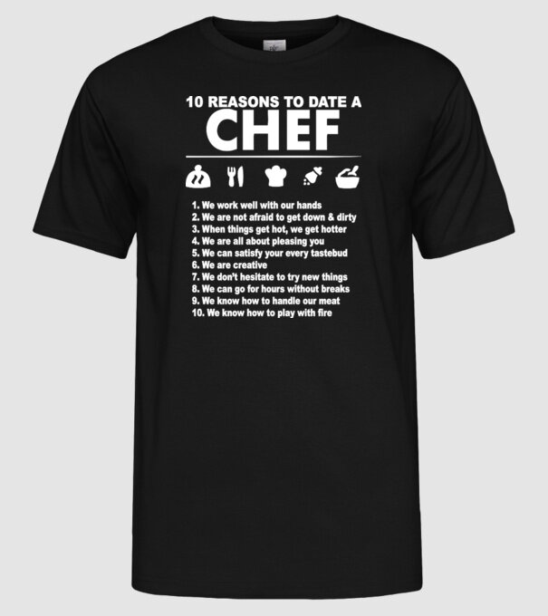 10 reasons to date a chef model negru pe tricou