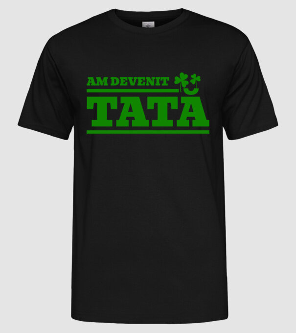 am devenit tată model negru pe tricou
