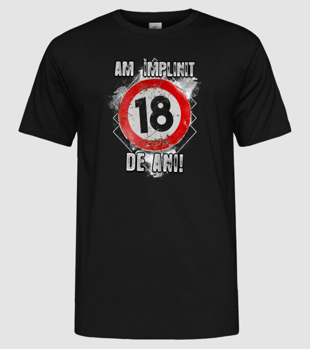Am împlinit 18 de ani! model negru pe tricou