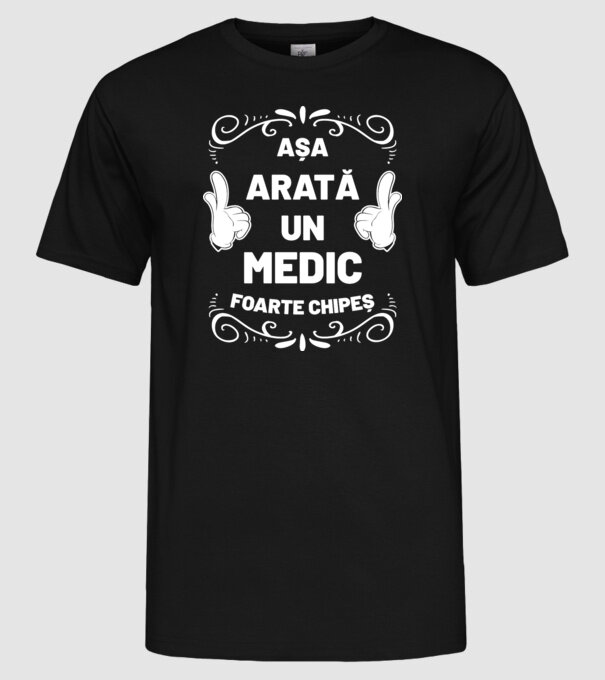 Așa arată un medic foarte chipeș model negru pe tricou