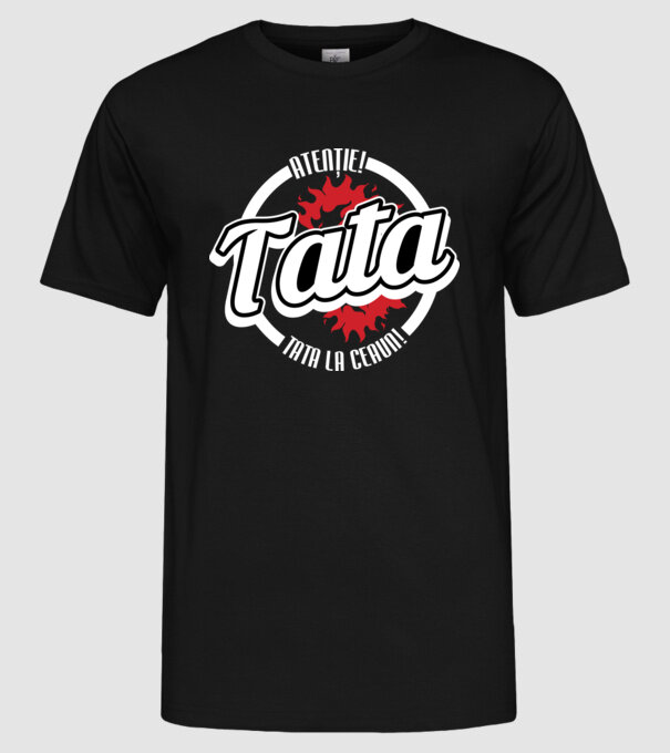 Atenție! Tata la ceaun! model negru pe tricou