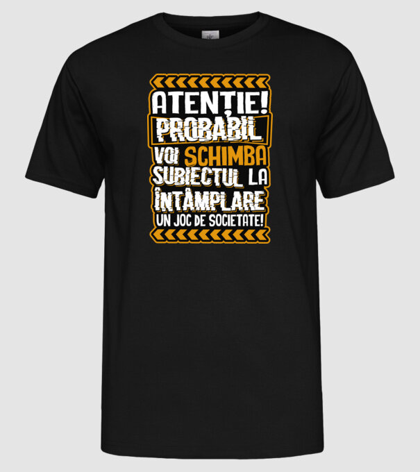 Atenție, probabil voi schimba subiectul la întâmplare pe șah model negru pe tricou