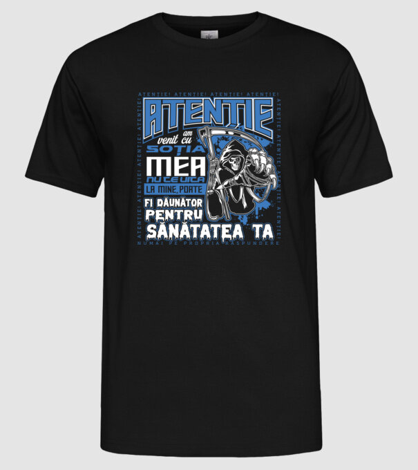 Atenție Am venit cu soția mea model negru pe tricou