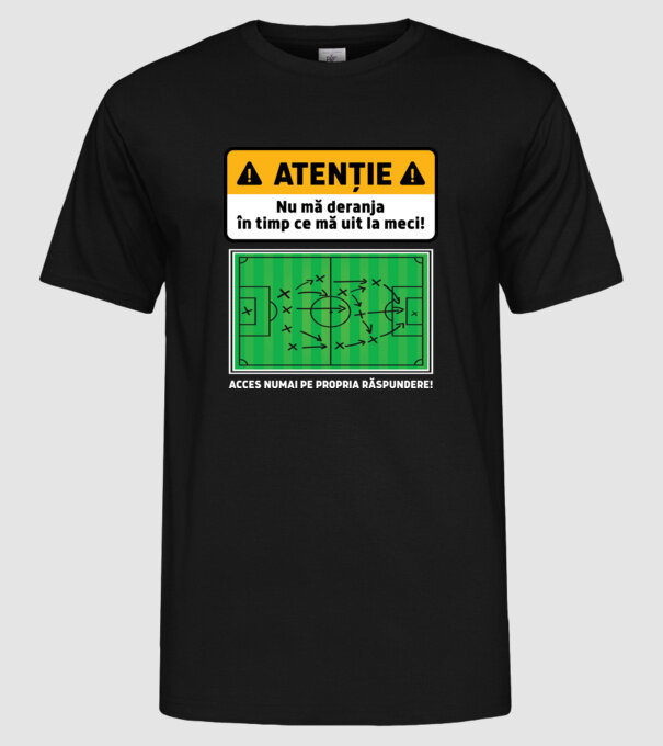 Atenție - Nu mă deranja, în timp ce mă uit la meci model negru pe tricou