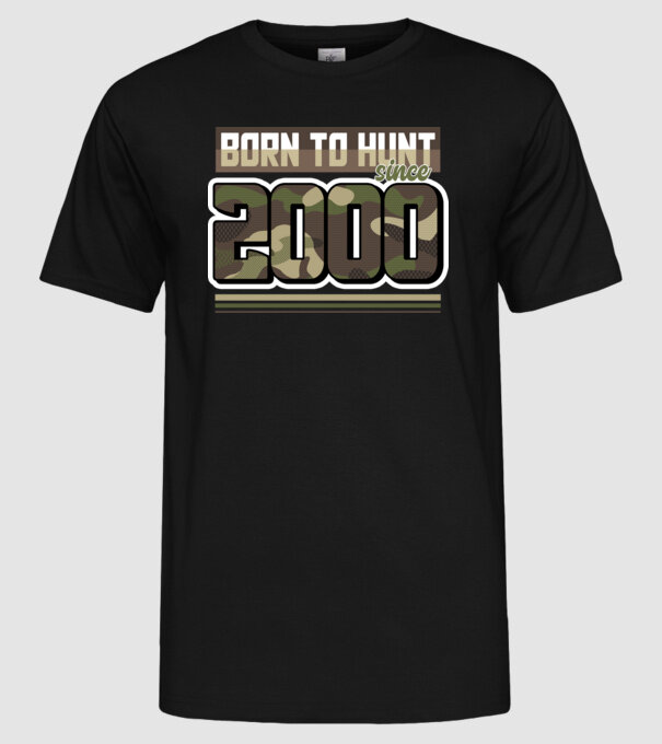 Born to hunt since 2000 model negru pe tricou