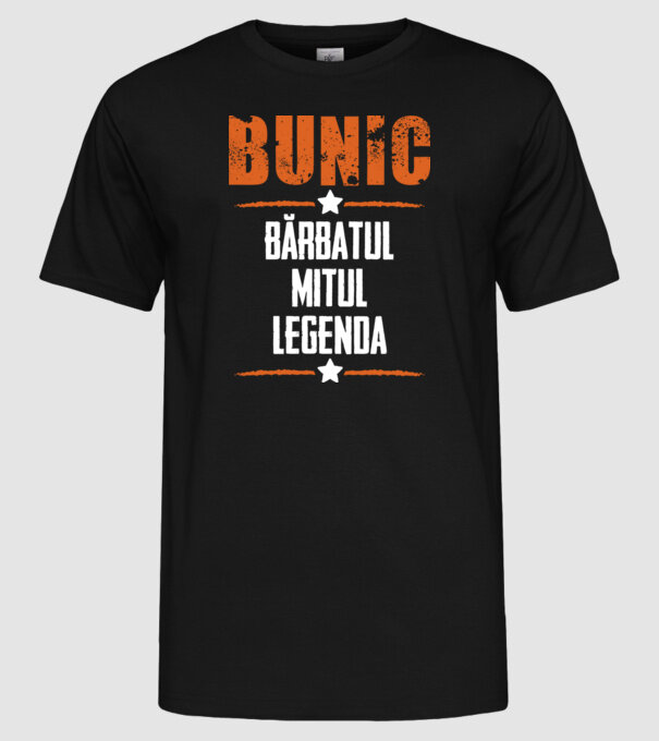 Bunic - bărbatul, mitul, legenda model negru pe tricou