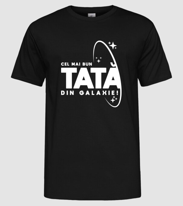 Cel mai bun tată din Galaxie! model negru pe tricou