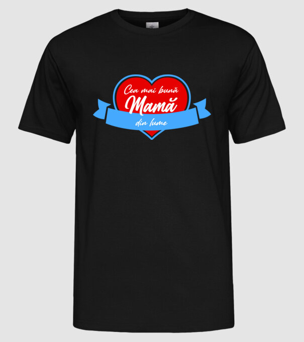 Cea mai bună mamă din lume model negru pe tricou