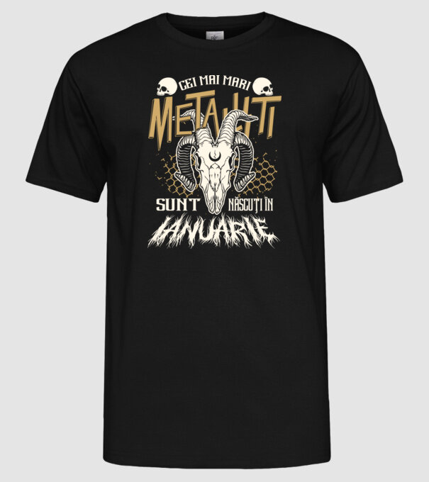 Cei mai mari metaliști sunt născuți în ianuarie. model negru pe tricou