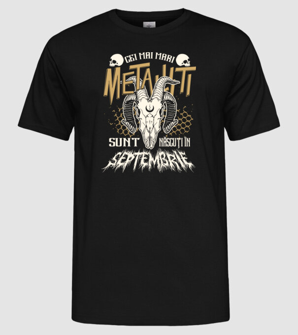 Cei mai mari metaliști sunt născuți în septembrie. model negru pe tricou