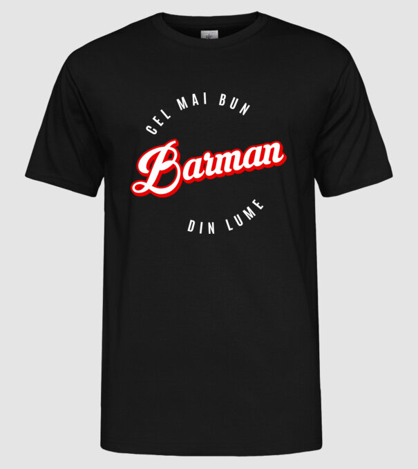 Cel mai bun BARMAN din lume model negru pe tricou
