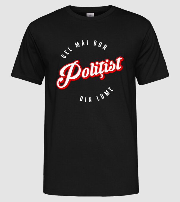 Cel mai bun POLIȚIST din lume model negru pe tricou