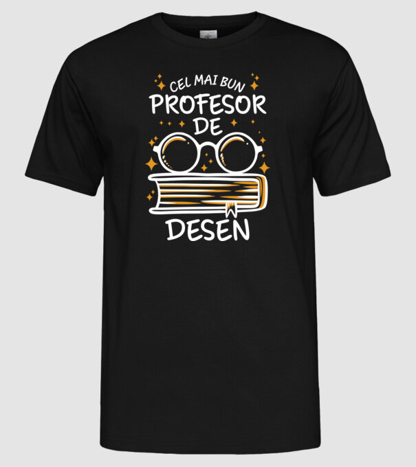 Cel mai bun profesor de desen model negru pe tricou