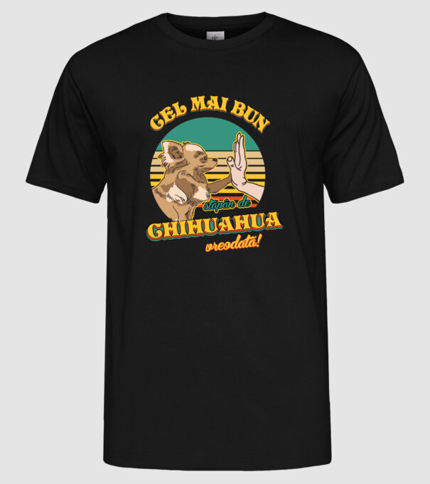 Cel mai bun stăpân de Chihuahua vreodată! model negru pe tricou