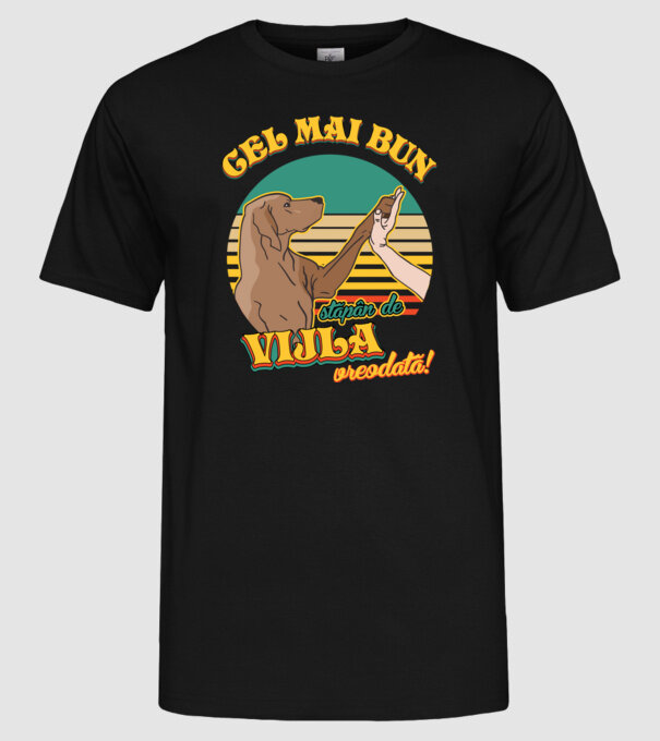 Cel mai bun stăpân de vijla vreodată! model negru pe tricou