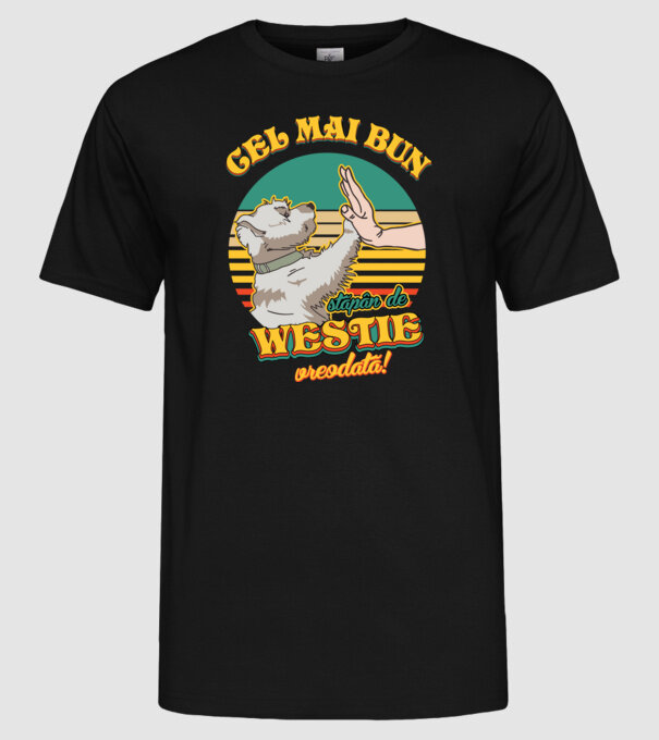 Cel mai bun stăpân de westie vreodată! model negru pe tricou