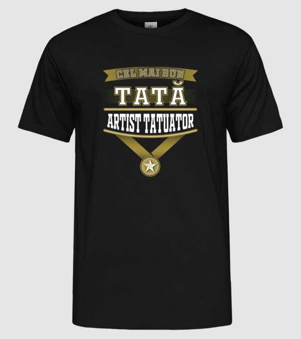 Cel mai bun tată artist tatuator model negru pe tricou