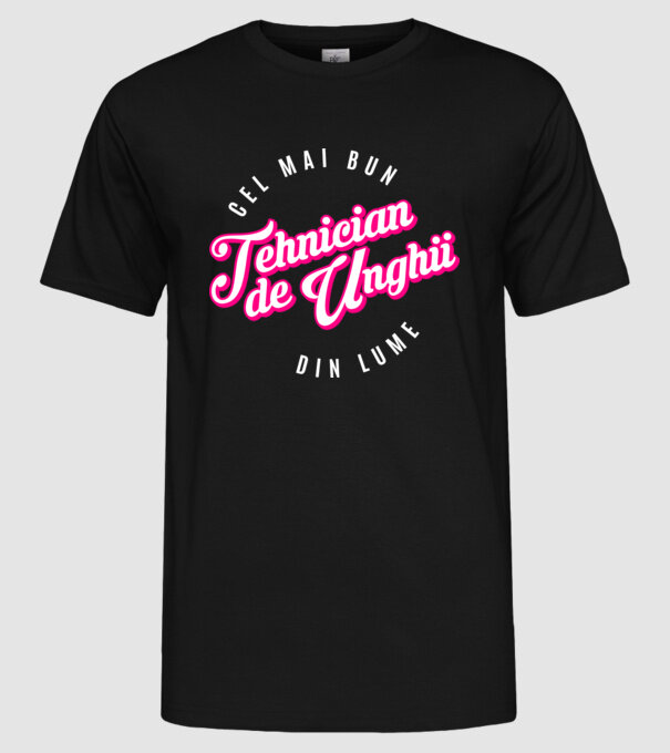 Cel mai bun tehnician de unghii din lume model negru pe tricou