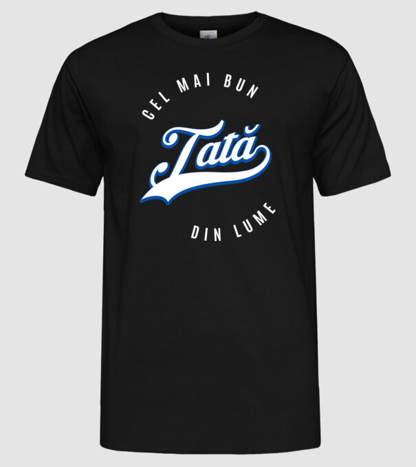 Cel mai bun TATĂ din lume model negru pe tricou