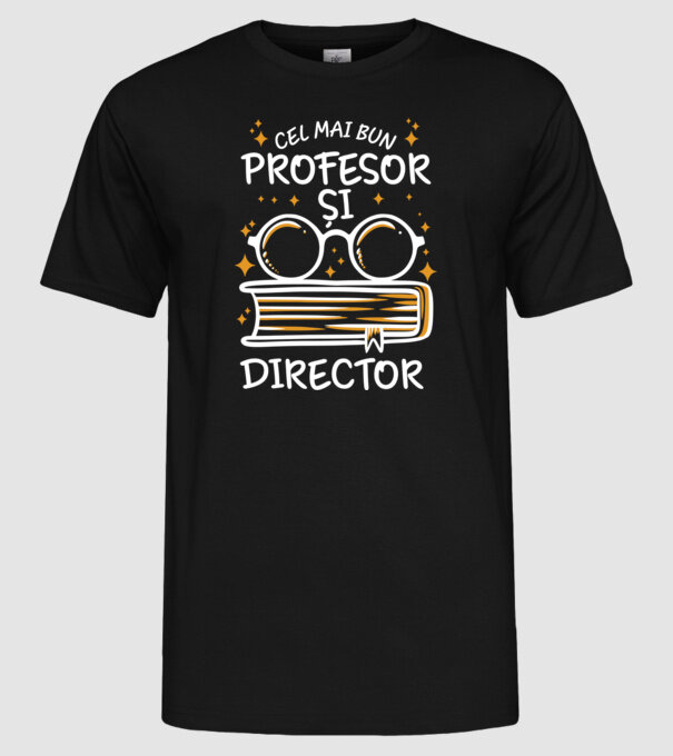 Cel mai profesor director model negru pe tricou