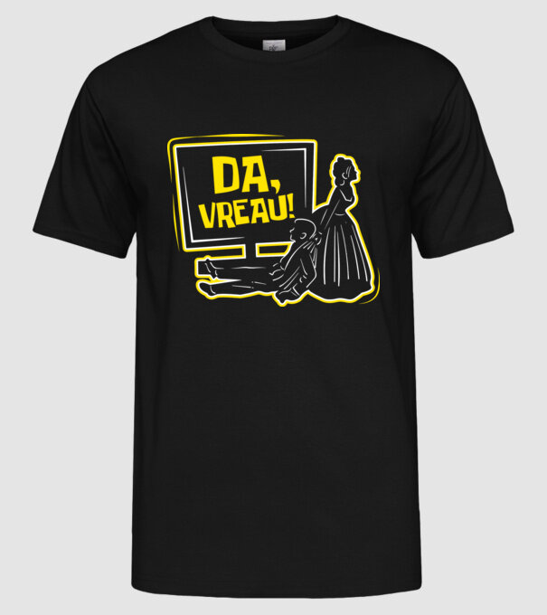 Da, vreau! model negru pe tricou