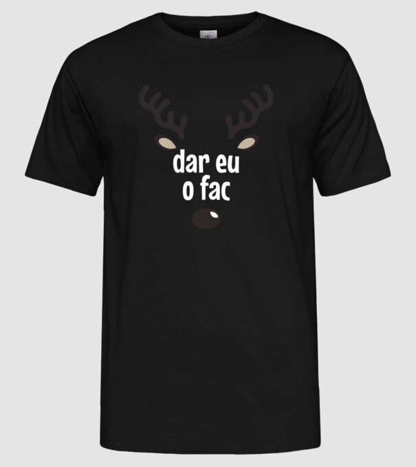 Dar eu o fac crăciun chiar căprioară Negru model negru pe tricou