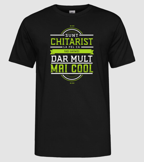 sunt chitarist, la fel ca toți ceilalți, dar mult mai cool model negru pe tricou