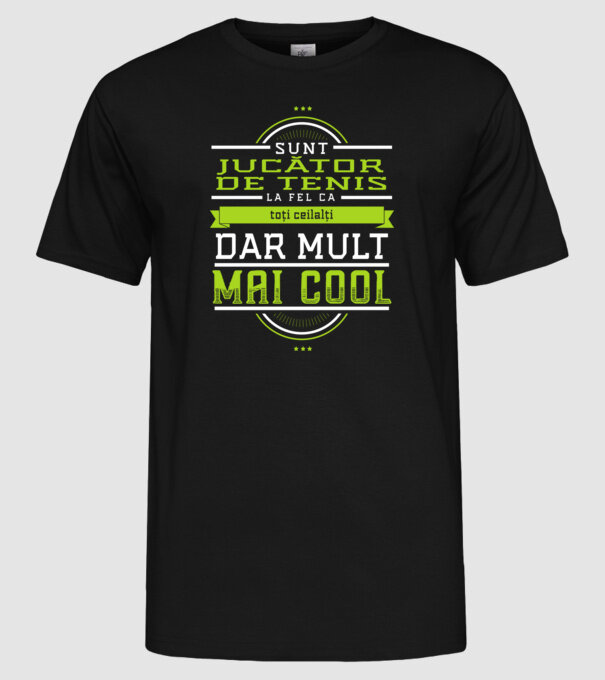 Sunt jucător de tenis, la fel ca toți ceilalți, dar mult mai cool model negru pe tricou