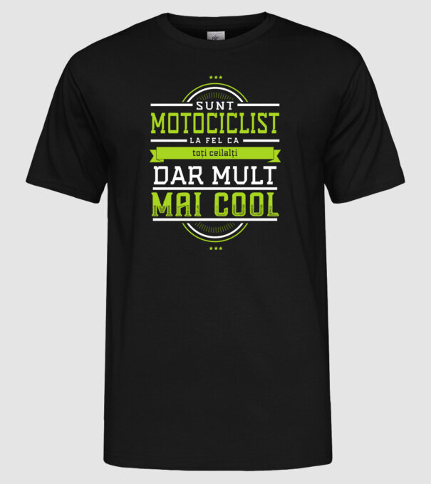 sunt motociclist, la fel ca toți ceilalți, dar mult mai cool model negru pe tricou