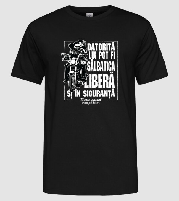 datorită ei pot fi sălbatic, liber și în siguranță - ea este îngerul meu păzitor model negru pe tricou