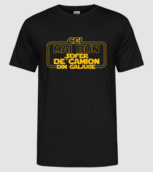 Cel mai bun șofer de camion din galaxie model negru pe tricou