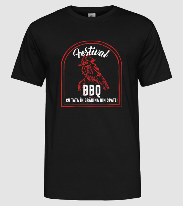 Festival BBQ - cu tata în grădina din spate! model negru pe tricou