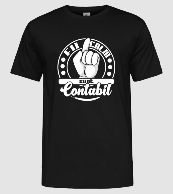 Fii calm... sunt contabil model negru pe tricou