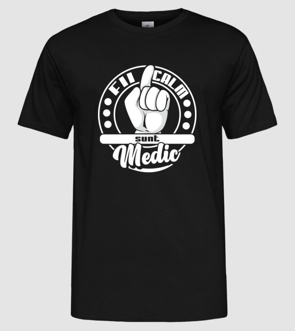 Fii calm... sunt medic model negru pe tricou