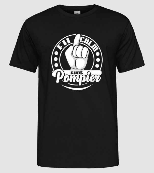 Fii calm... sunt pompier model negru pe tricou