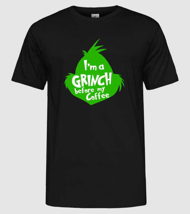 Grinch before coffee model negru pe tricou